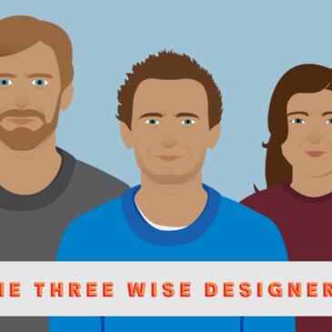 Three Wise Designers